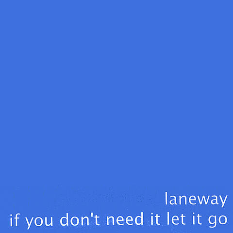 If You Don't Need It Let It Go