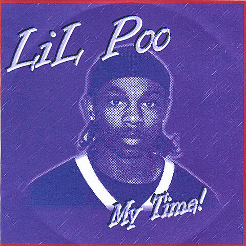 Lil Poo / My Time