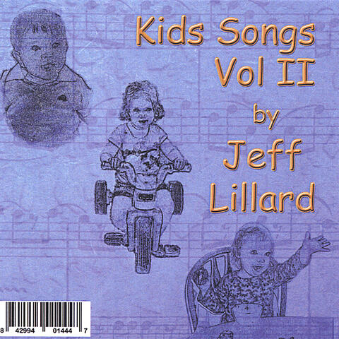 Kids Songs Vol II by Jeff Lillard