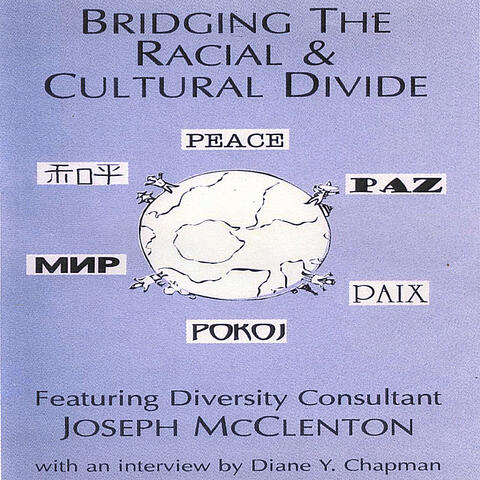 Bridging The Racial & Cultural Divide