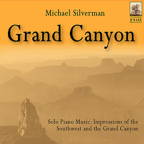 Grand Canyon: Solo Piano Music - Impressions of the Southwest and the Grand Canyon