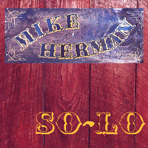 Mike Herman So-Lo