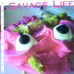 Savage Life