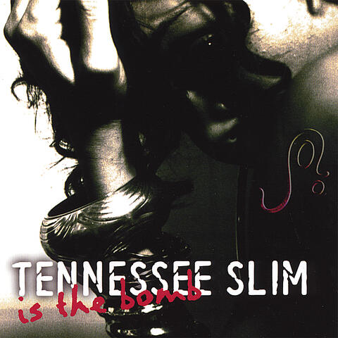 Tennessee Slim is the BOMB