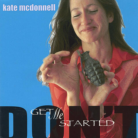 Don't Get Me Started