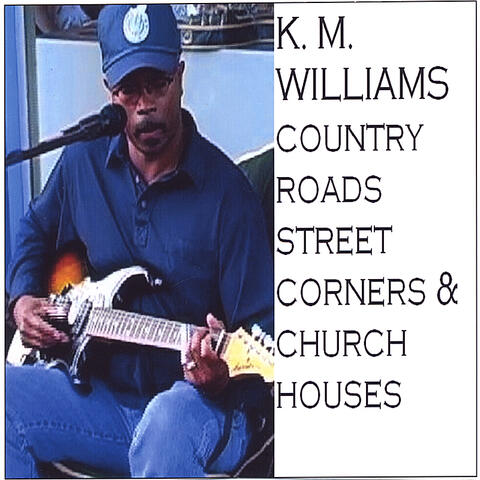 Country Roads,Street Corners & Church Houses