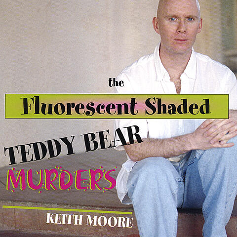 The Fluorescent Shaded Teddy Bear Murders