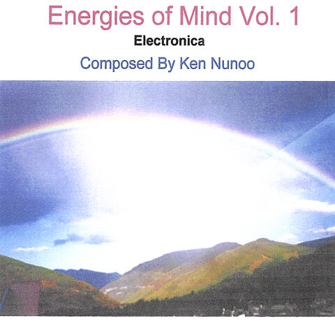 Energies of Mind Vol. 1