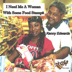 I Need Me a Woman With Some Food Stamps Remix