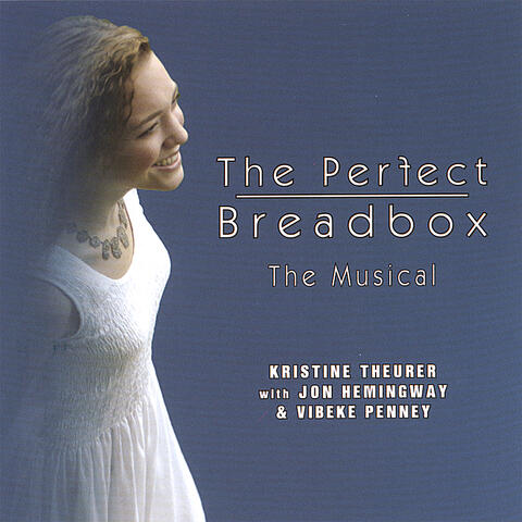 The Perfect Breadbox - The Musical
