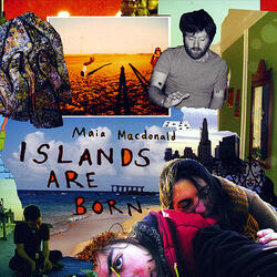 Islands Are Born