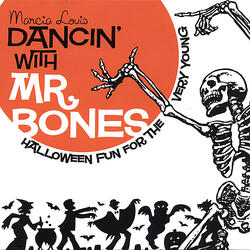 Dancin' With Mr Bones