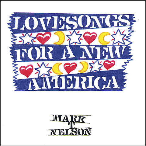 Lovesongs For A New America