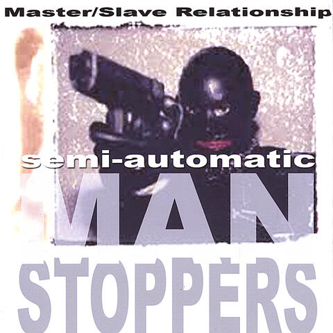 Semi-Automatic Manstoppers