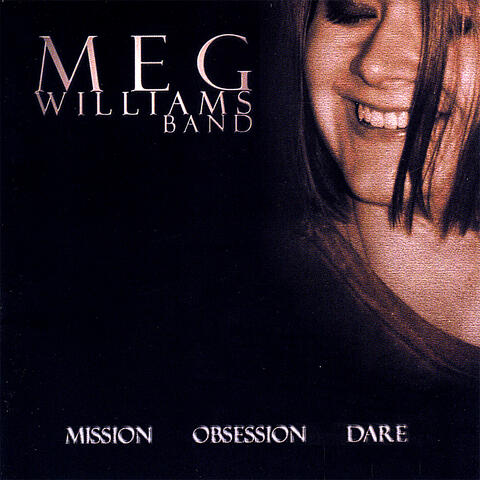 Mission, Obsession, Dare