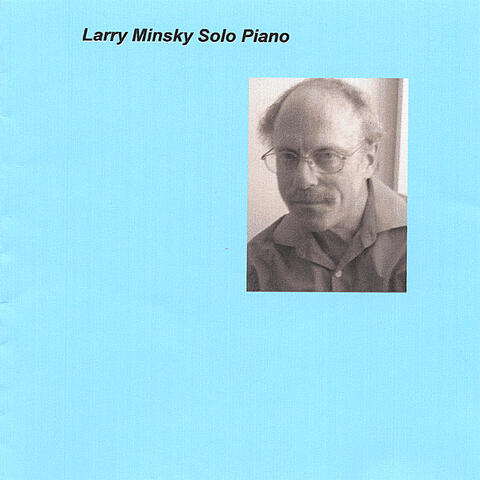 Cancelled - Larry Minsky Solo Piano