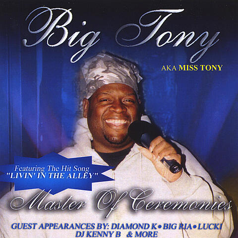 Miss Tony aka Big Tony