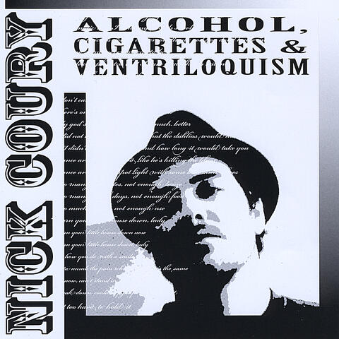 Alcohol, Cigarettes & Ventriloquism