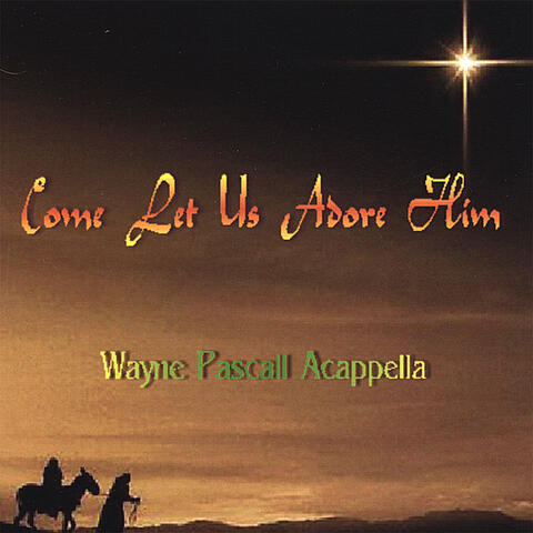 Come Let Us Adore Him