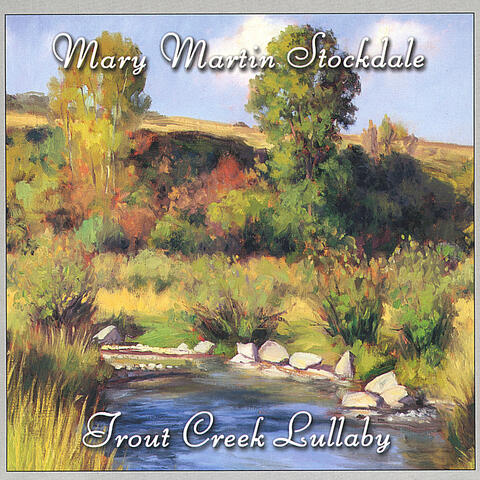 Trout Creek Lullaby