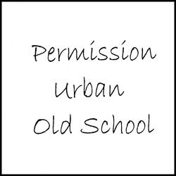Permission Urban Old School