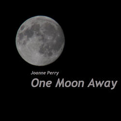 One Moon Away