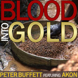 Blood Into Gold (Feat. Akon)