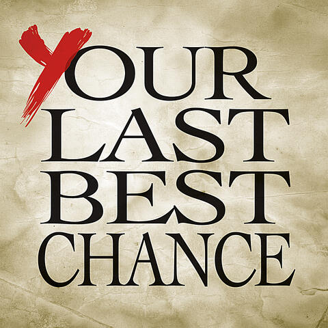 Our Last Best Chance