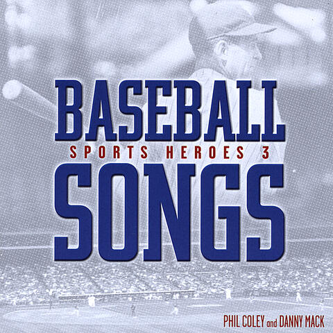 Baseball Songs Sports Heroes 3