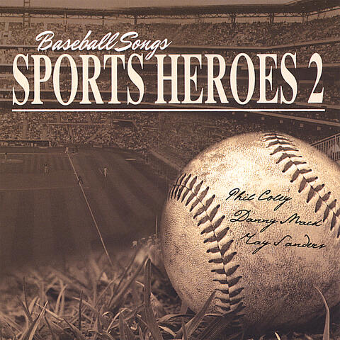 Baseball Songs Sports Heroes 2