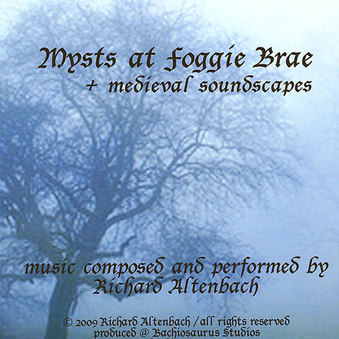 Mysts at Foggie Brae - medieval soundscapes