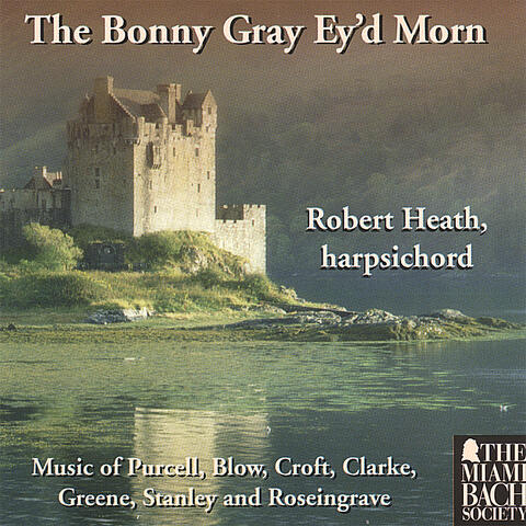 The Bonny Gray Ey'd Morn