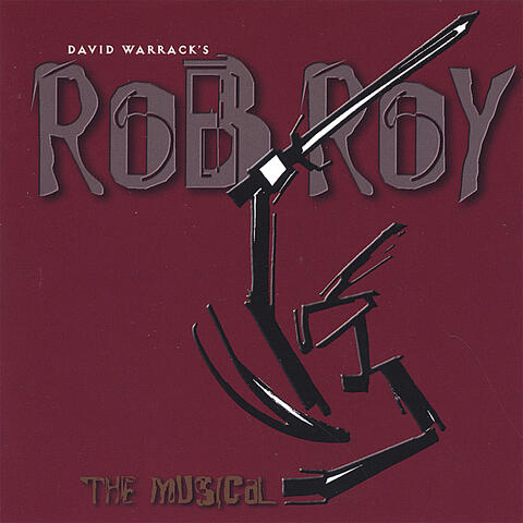 Rob Roy The Musical