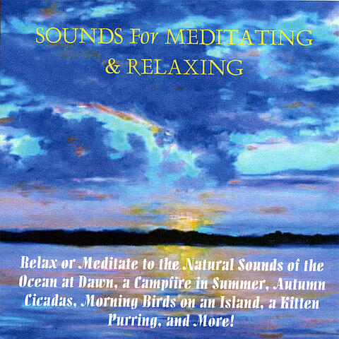 Sounds For Meditating & Relaxing