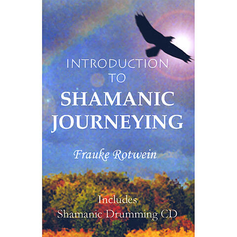 Introduction To Shamanic Journeying BOOK & CD