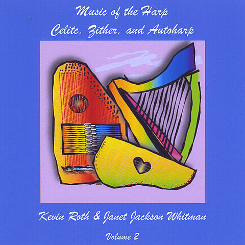 Music of the Harp: Celtic, Zither & Autoharp VOL 2