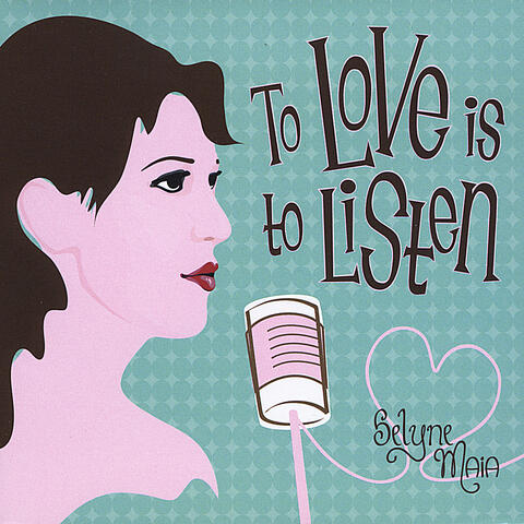 To Love Is To Listen