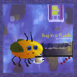 Bug in a Puddle