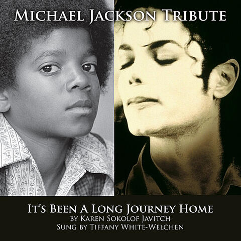 It's Been a Long Journey Home (Michael Jackson Tribute)