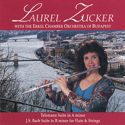 Laurel Zucker and Erkel Chamber Orchestra of Budapest