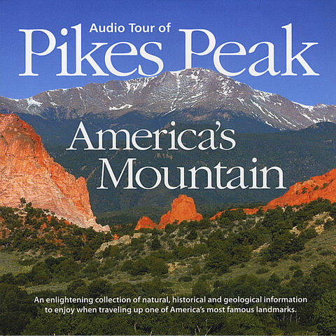 The Audio Tour of Pikes Peak - America's Mountain