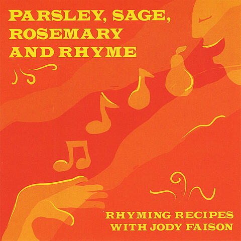 Parsley, Sage, Rosemary and Rhyme