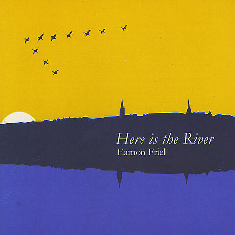 Here is the River