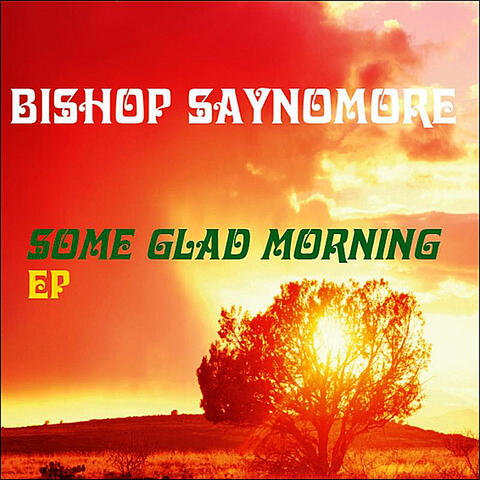 Some Glad Morning - EP