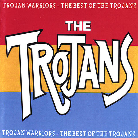 Trojans Warriors - The Best Of The Trojans
