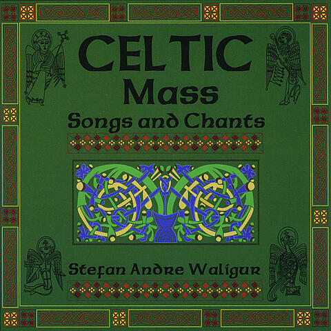 Celtic: Mass, Songs and Chants