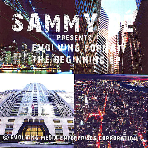 Sammy Be Presents Evolving Format: The Beginning Ep