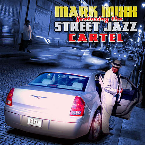 Street Jazz feat. Tha Street Jazz Cartel