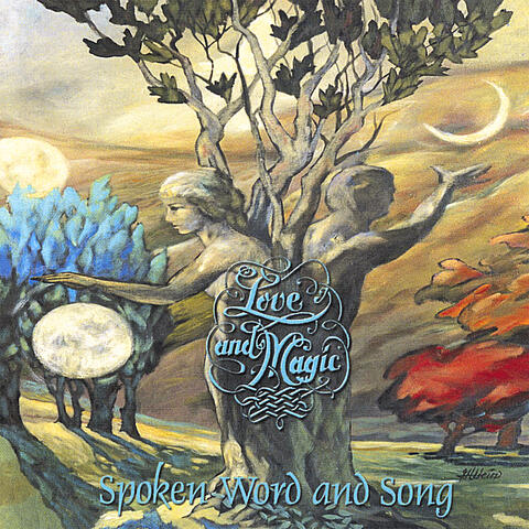 Love and Magic- Spoken Word and Song