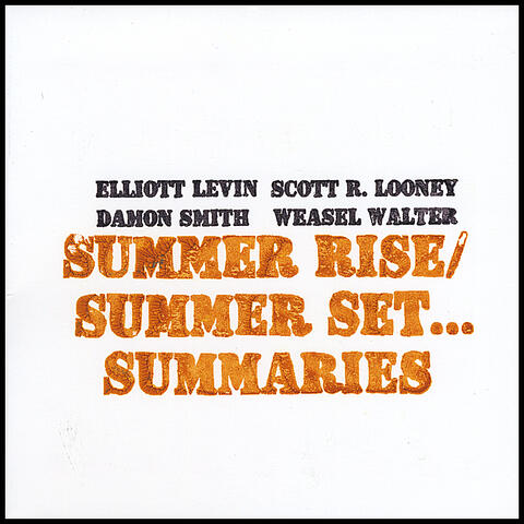Summer Rise/Summer Set . . . Summaries